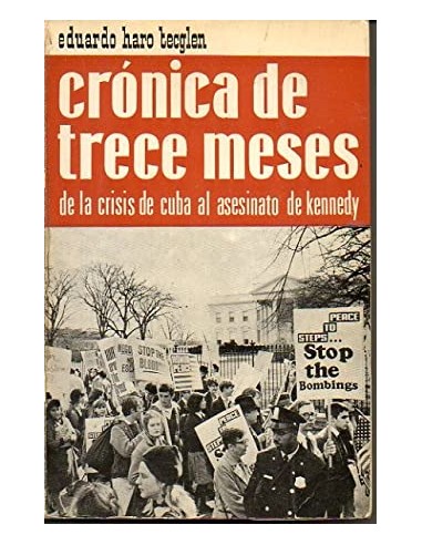 CRÓNICA DE TRECE MESES De la crisis...