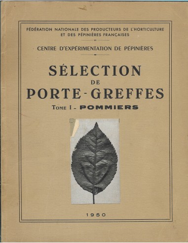 SÉLECTION DE PORTE-GREFFES Tome I...