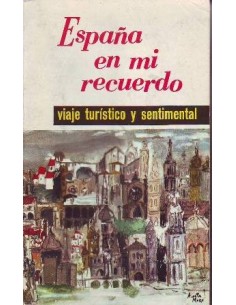 ESPAÑA EN MI RECUERDO