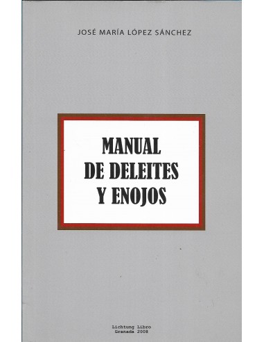 MANUAL DE DELEITES Y ENOJOS