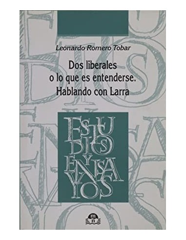 DOS LIBERALES O LO QUE ES ENTENDERSE...