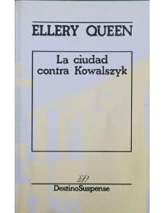 LA CIUDAD CONTRA KOWALSZYK