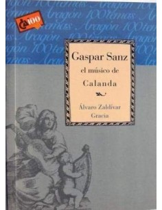 GASPAR SANZ EL MÚSICO DE...