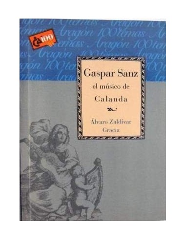 GASPAR SANZ EL MÚSICO DE CALANDA