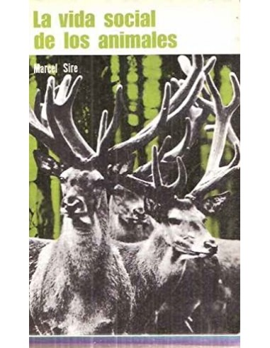 LA VIDA SOCIAL DE LOS ANIMALES