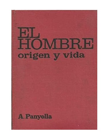 EL HOMBRE ORÍGEN Y VIDA