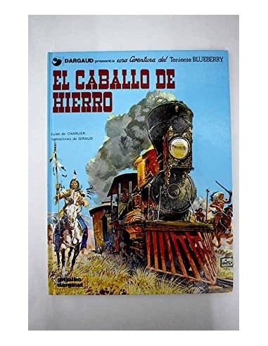 EL TENIENTE BLUEBERRY EL CABALLO DE...