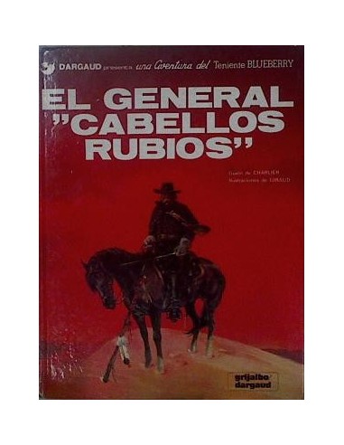 EL TENIENTE BLUEBERRY EL GENERAL...