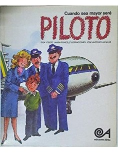 CUANDO SEA MAYOR SERÉ PILOTO