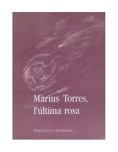 MARIUS TORRES L´ÚLTIMA ROSA
