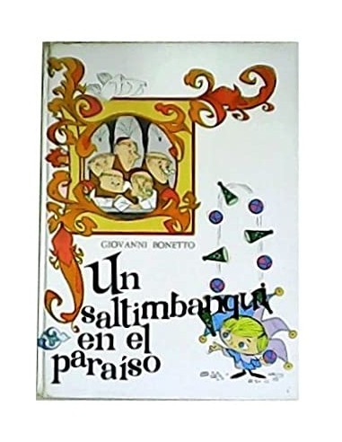 UN SALTIMBANQUI EN EL PARAÍSO