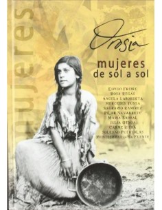 OROSIA mujeres de sol a sol...