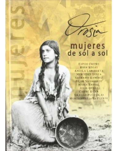 OROSIA mujeres de sol a sol 1ªEdición