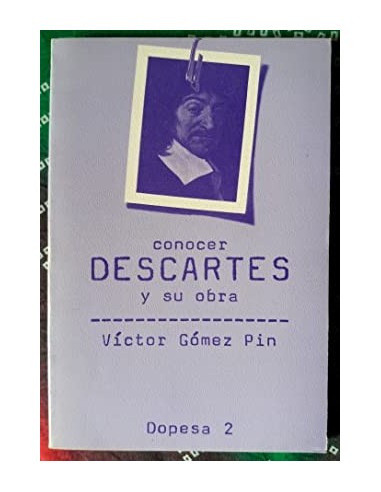 CONOCER DESCARTES Y SU OBRA