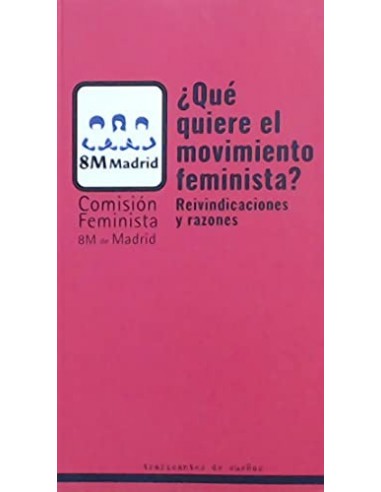 QUÉ QUIERE EL MOVIMIENTO FEMINISTA
