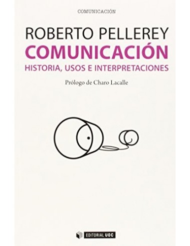 COMUNICACIÓN historia, usos e...