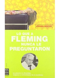 LO QUE A FLEMING NUNCA LE...