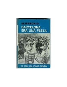 BARCELONA ERA UNA FESTA