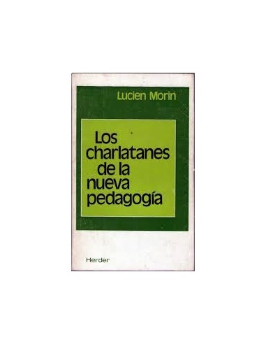 LOS CHARLATANES DE LA NUEVA PEDAGOGÍA...