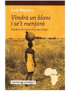 VINDRÀ UN BLANC I SE´T MENJARÀ