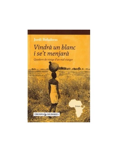 VINDRÀ UN BLANC I SE´T MENJARÀ