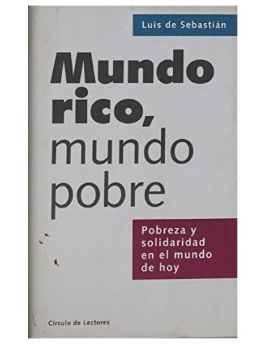 MUNDO RICO MUNDO POBRE pobreza y...