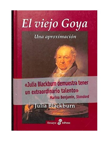 EL VIEJO GOYA UNA APROXIMACIÓN