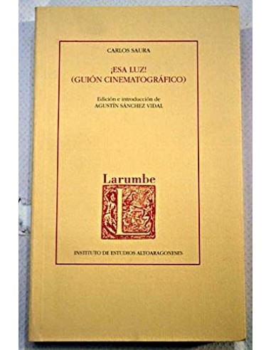 ESA LUZ (Guón cinematográfico)...