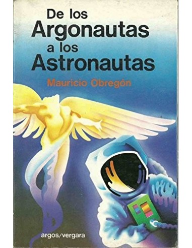 DE LOS ARGONAUTAS A LOS ASTRONAUTAS