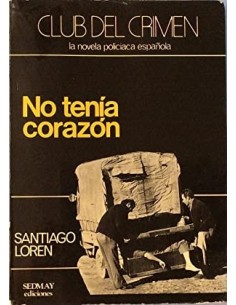 NO TENÍA CORAZÓN