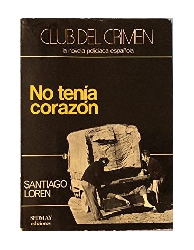 NO TENÍA CORAZÓN