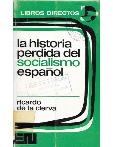 LA HISTORIA PERDIDA DEL SOCIALISMO...