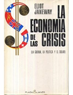 LA ECONOMÍA DE LAS CRISIS...
