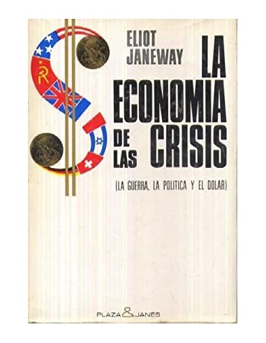 LA ECONOMÍA DE LAS CRISIS 1ª Edición