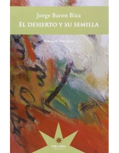 EL DESIERTO Y SU SEMILLA