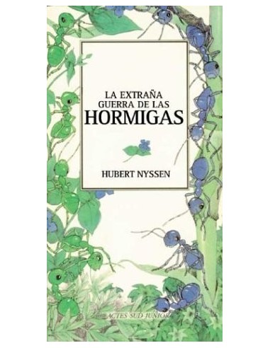 LA EXTRAÑA GUERRA DE LAS HORMIGAS