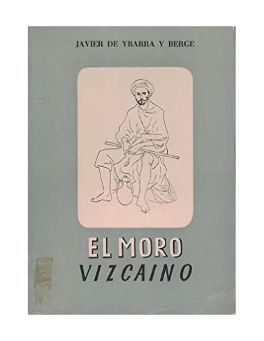 EL MORO VIZCAÍNO José María de Murga
