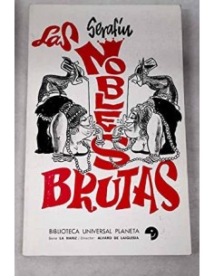 LAS NOBLES BRUTAS