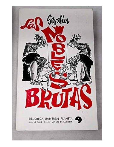 LAS NOBLES BRUTAS
