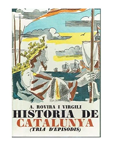 HISTORIA DE CATALUNYA TRIA D´EPISODIS