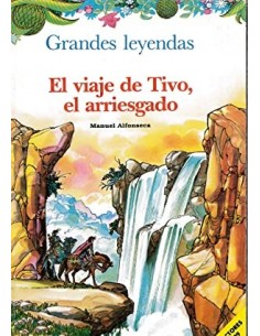 EL VIAJE DE TIVO EL ARRIESGADO