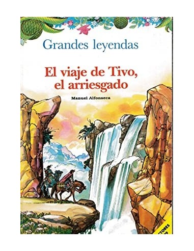 EL VIAJE DE TIVO EL ARRIESGADO