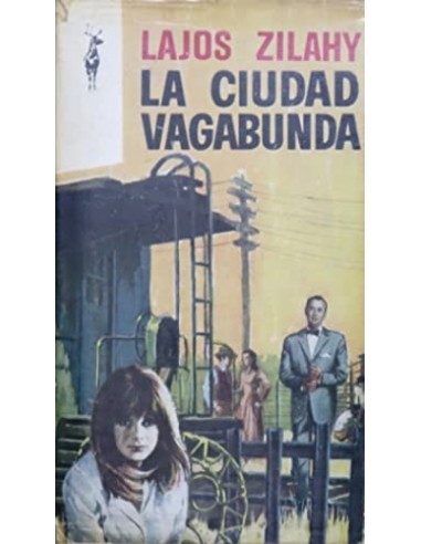 LA CIUDAD VAGABUNDA