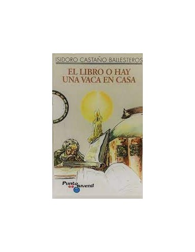 EL LIBRO O HAY UNA VACA EN CASA