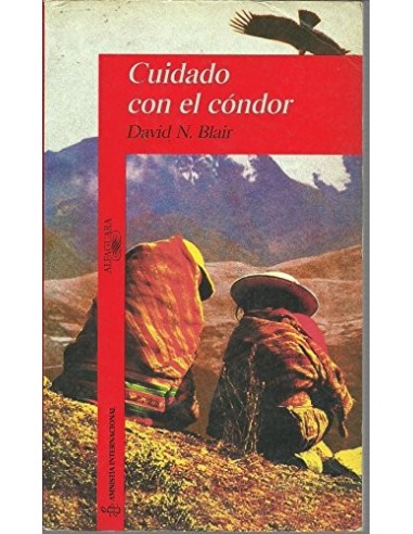 CUIDADO CON EL CONDOR