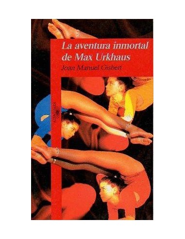 LA AVENTURA INMORTAL DE MAX URKHAUS