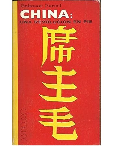 CHINA UNA REVOLUCIÓN EN PIE 1ª edición