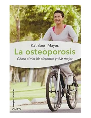 LA OSTEOPOROSIS  Cómo aliviar los...