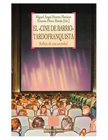 EL CINE DE BARRIO TARDOFRANQUISTA...