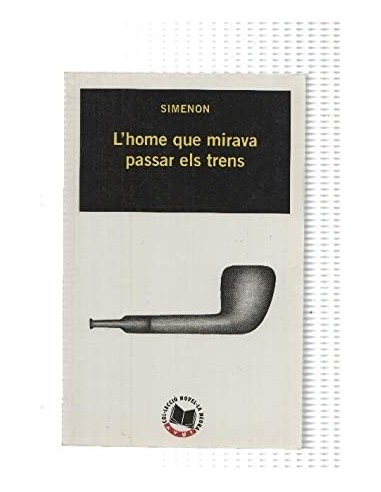L´HOME QUE MIRABA PASSAR ELS TRENS